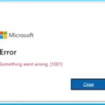 Error “Something Went Wrong [1001]” signing in to Microsoft 365 Deskt.
